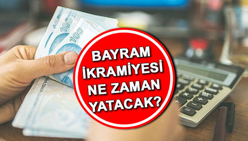 Emekli bayram ikramiyesi ne zaman yatacak Bayram ikramiyesi ne kadar, kaç TL İşte SSK Bağkur emekli bayram ikramiyesi ödeme tarihi