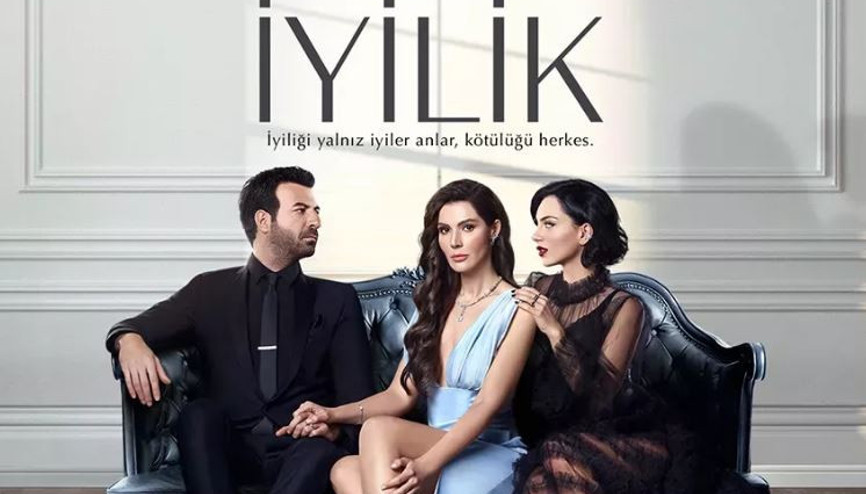 İyilik dizisi oyuncuları kimler İyilik dizisinin konusu ve oyuncuları