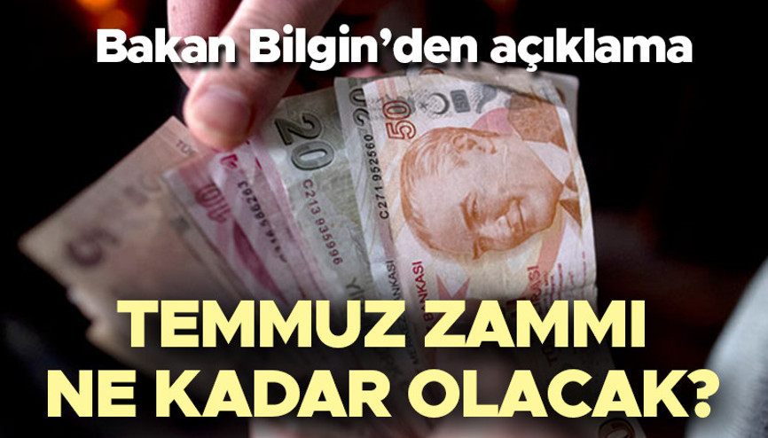 Memur ve emekli zammı 2022 ne kadar olacak Emekli maaşı temmuz zammı ne zaman belli olacak Bakan Bilginden zam açıklaması