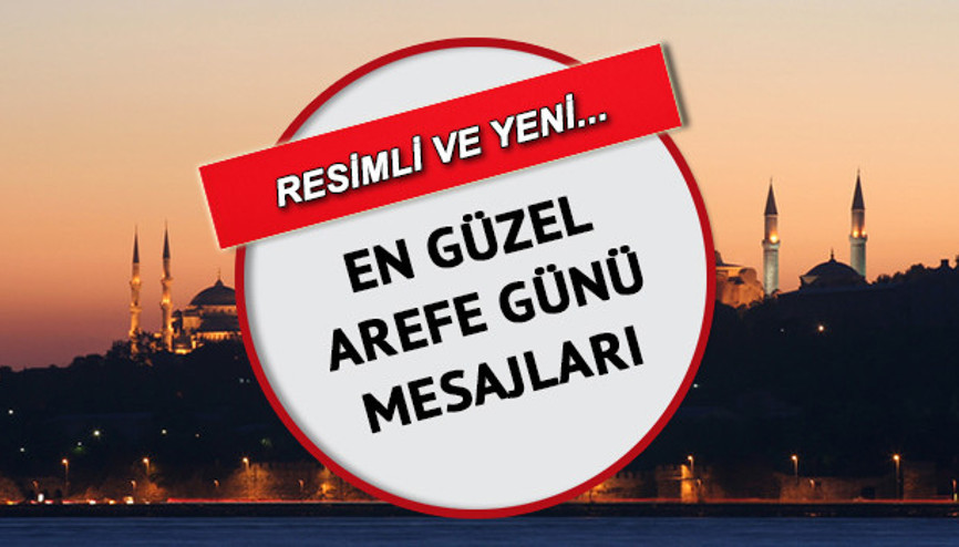 Arefe günü mesajları 2022 için seçenekler – En güzel, anlamlı, resimli Ramazan Bayramı arefe günü mesajları