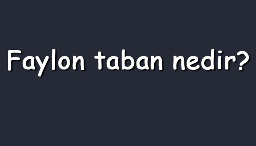 Faylon taban nedir Ayakkabı ve terlikte faylon taban kaydırır mı