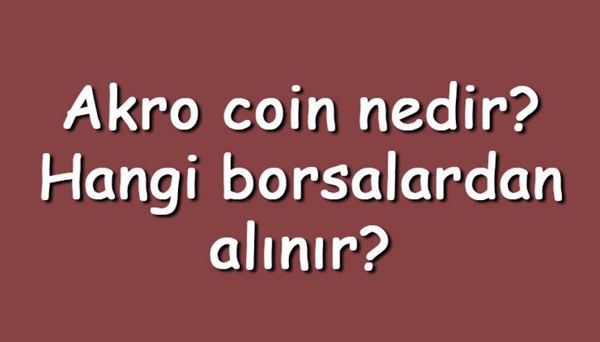 Akro coin nedir Hangi borsalardan alınır Akropolis ne zaman çıktı Ne iş yapar