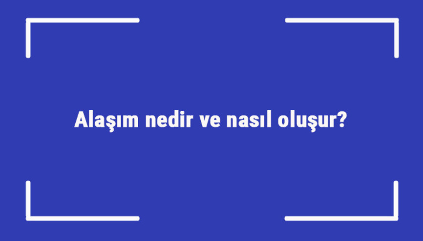 Alaşım nedir ve nasıl oluşur kimyada alaşım çeşitleri ve örnekleri