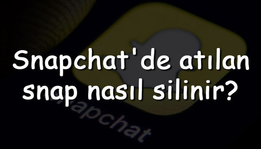 Snapchatde atılan snap nasıl silinir Snapchat snap silme (Android & Iphone) Snapchatde atılan snap nasıl silinir Snapchat snap silme (Android & Iphone)