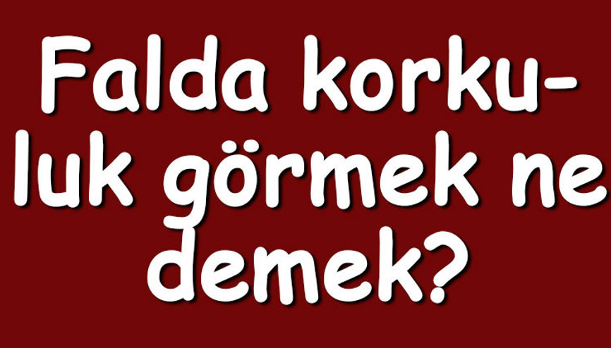 Falda korkuluk görmek ne demek Kahve falında korkuluk çıkması anlamı nedir