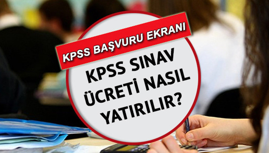 KPSS BAŞVURU EKRANI 2022: Lisans KPSS başvurular ne zaman bitecek, sınav ücreti nasıl yatırılır Son başvuru tarihi geldi
