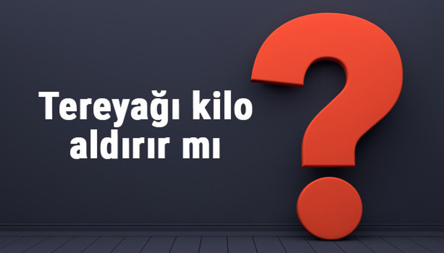 Tereyağı kilo aldırır mı Köy tereyağı kilo yapar mı