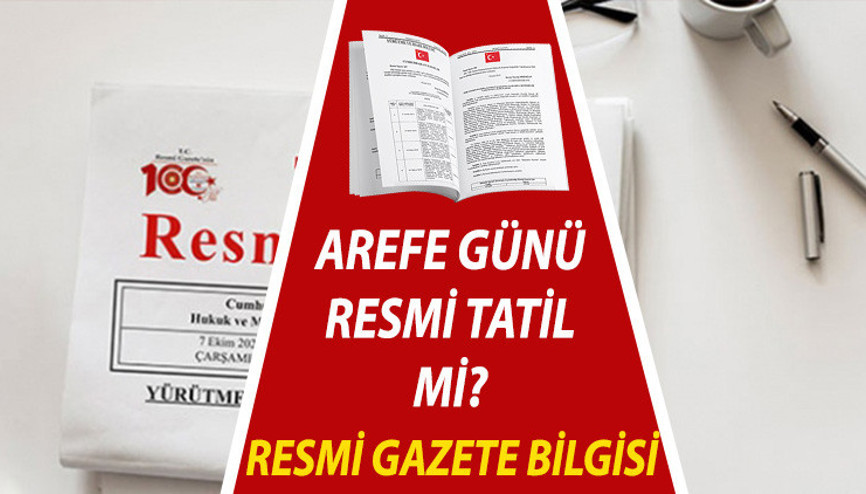 Kurban Bayramı arefe günü tatil mi Arife yarım gün mü Resmi Gazete tatiller takvimi bilgisi