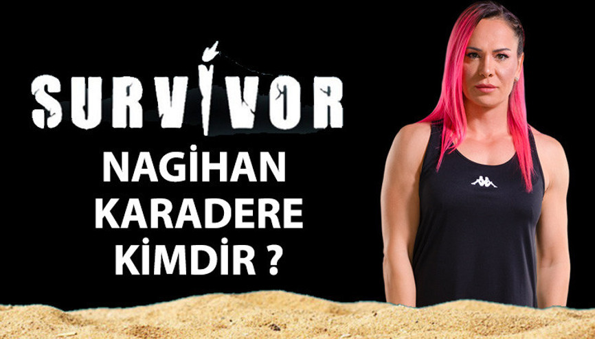 Survivor Nagihan kimdir, kaç yaşında, nereli İşte Survivor All Star yarışmacısı Nagihan Karaderenin hayatı ve kariyeri ile ilgili bilgiler