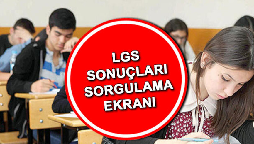LGS SONUÇLARI SORGULAMA EKRANI LGS 2022 sınav sonuçları meb.gov.trde yayınlandı