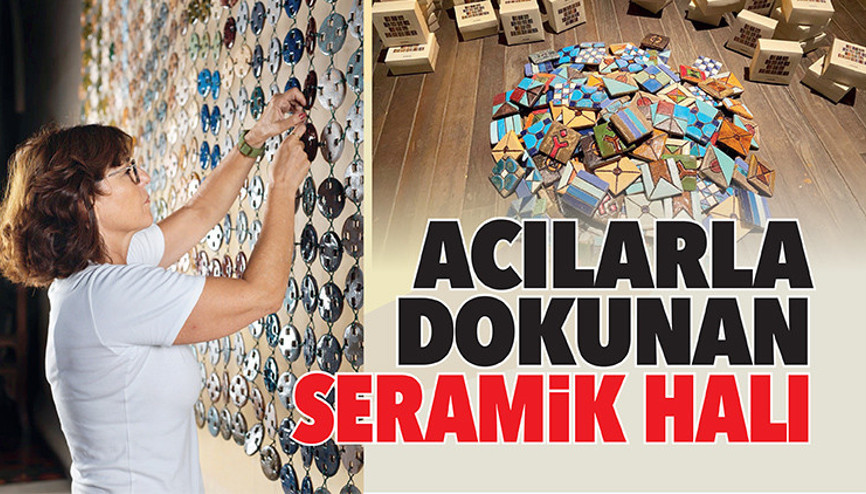Acılarla dokunan seramik halı