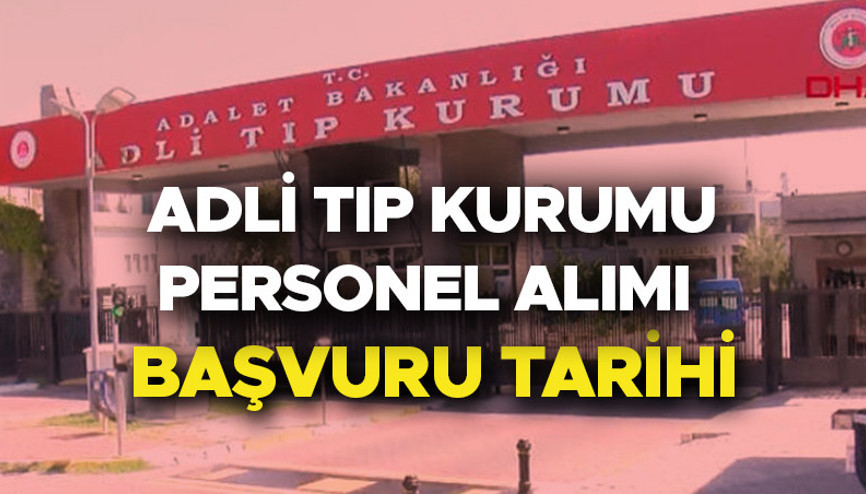 Adli Tıp Kurumu personel alımı başvurusu nasıl yapılacak İşte sözleşmeli personel alımı başvuru ekranı ve şartları Adli Tıp Kurumu personel alımı başvurusu nasıl yapılacak İşte sözleşmeli personel alımı başvuru ekranı ve şartları