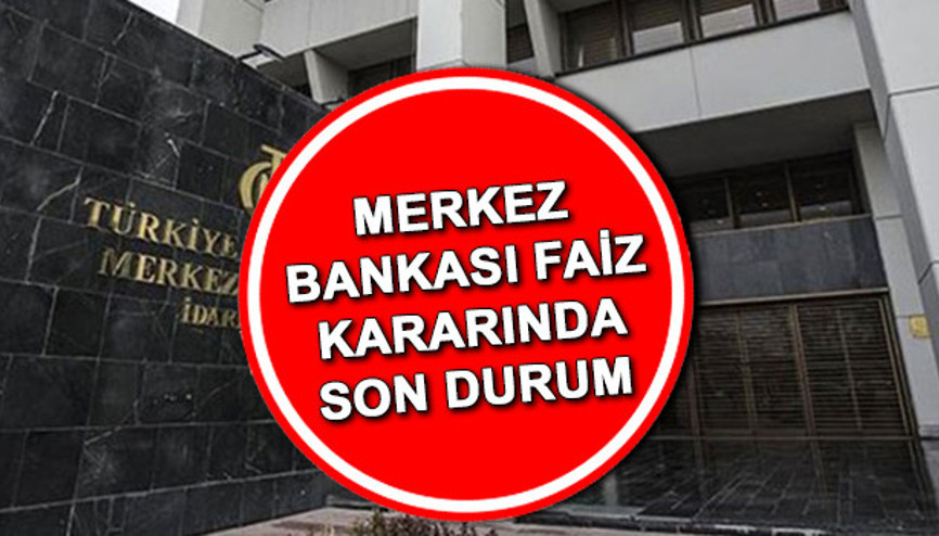 Merkez Bankası faiz kararı açıklandı 2022 temmuz ayı Merkez Bankası faiz kararı ne oldu
