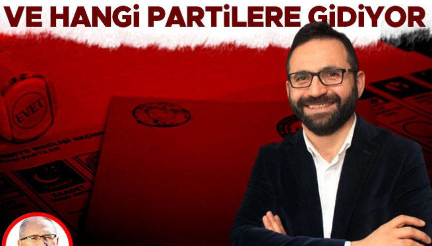 Oylar hangi liderlere ve hangi partilere gidiyor
