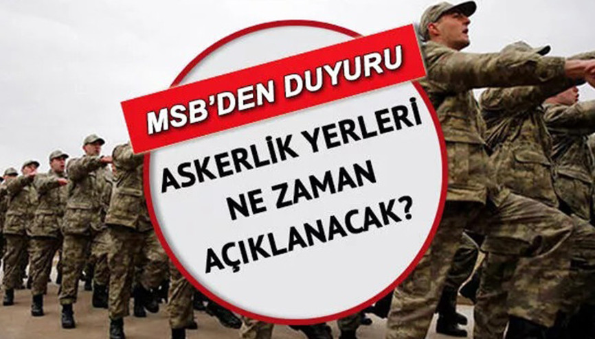 Askerlik yerleri açıklandı e- Devlet Askerlik Ağustos celbi 2022 sorgulama ekranı