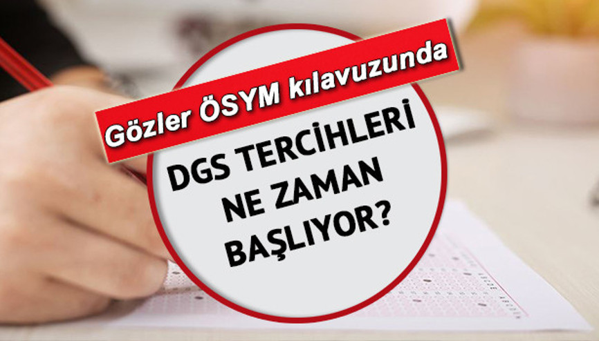 DGS tercihleri ne zaman yapılacak 2022 Dikey Geçiş Sınavı tercih kılavuzu yayınlandı mı Tercihler için tarih detayı DGS tercihleri ne zaman yapılacak 2022 Dikey Geçiş Sınavı tercih kılavuzu yayınlandı mı Tercihler için tarih detayı