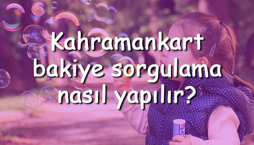 Kahramankart bakiye sorgulama nasıl yapılır 2022 Kahraman Kart ulaşım ücretleri ne kadar Kahramankart bakiye sorgulama nasıl yapılır 2022 Kahraman Kart ulaşım ücretleri ne kadar