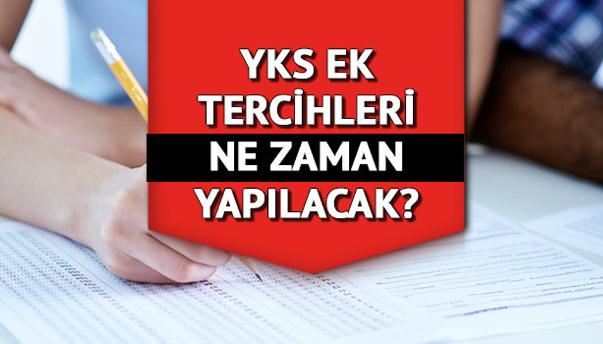 YKS ek tercih kılavuzu yayımlandı mı Ek tercihler ne zaman yapılacak Gözler üniversite tercih kılavuzunda