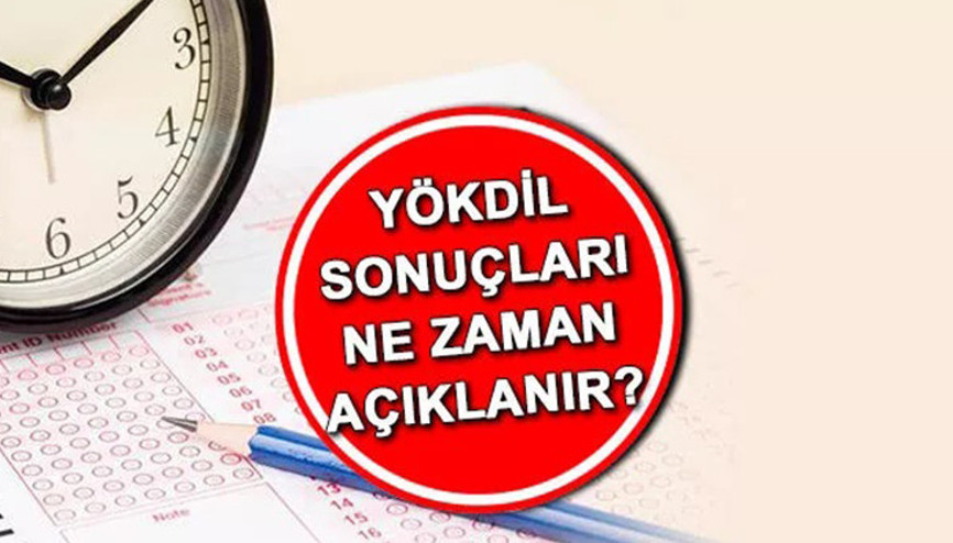 YÖKDİL sonuçları ne zaman açıklanacak 2022 YÖKDİL sonuçları tarihi belli oldu
