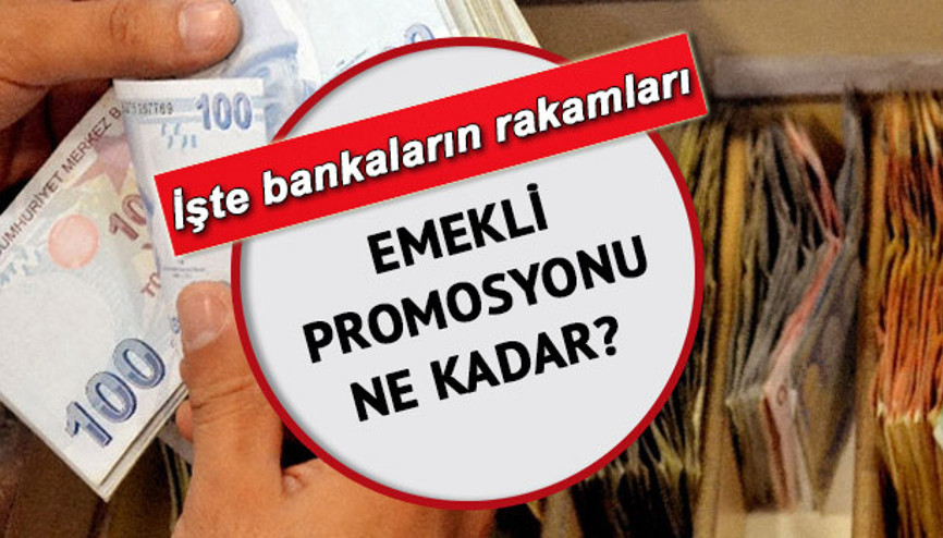 EMEKLİ PROMOSYONU 2022: Emekli promosyon ödemeleri 9 bin TLye kadar çıktı En fazla emekli promosyonu veren bankalar hangisi