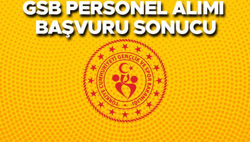 GSB PERONEL ALIMI | 4147 personel alımı için başvuru sonuçları açıklandı... İşte sorgulama ekranı