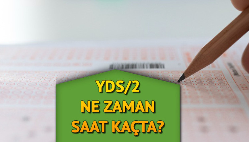 YDS/2 sınavı yaklaşıyor... YDS ne zaman, hangi gün yapılacak İşte 2022 ÖSYM YDS 2 sınav tarihi