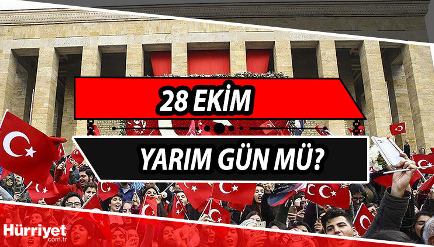 28 Ekim yarım gün mü, 29 Ekim resmi tatil mi Mevzuattan detaylar... 28 Ekim yarım gün mü, 29 Ekim resmi tatil mi Mevzuattan detaylar...