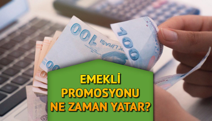 Promosyon ne zaman yatar Emekli promosyonu ne kadar, kaç TL verilecek Kamu bankaları ödeme miktarını güncelledi