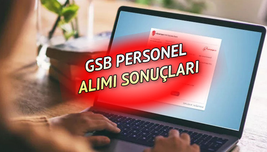 GSB Personel Alımı sonuçları açıklandı mı, ne zaman açıklanacak e- Devlet GSB Personel Alımı sonuçları sorgulama ekranı