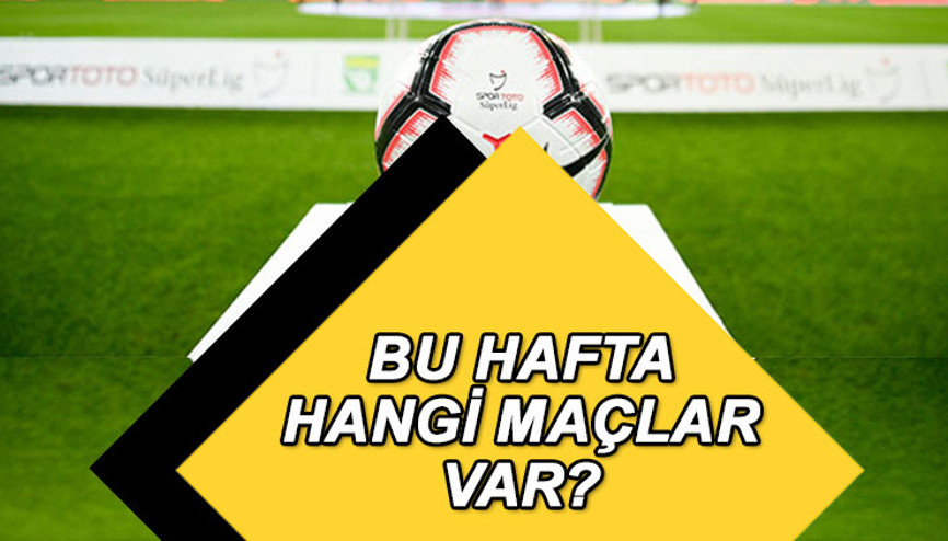 Süper Ligde 11inci haftanın programı belli oldu... Süper Ligde bu hafta hangi maçlar var
