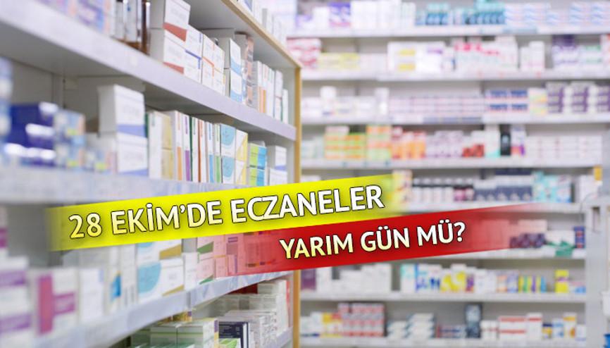 Eczaneler 28 Ekimde açık mı, yarım gün mü, kaça kadar açık 28- 29 Ekim Cumhuriyet Bayramı eczanelerin çalışma saatleri Eczaneler 28 Ekimde açık mı, yarım gün mü, kaça kadar açık 28- 29 Ekim Cumhuriyet Bayramı eczanelerin çalışma saatleri