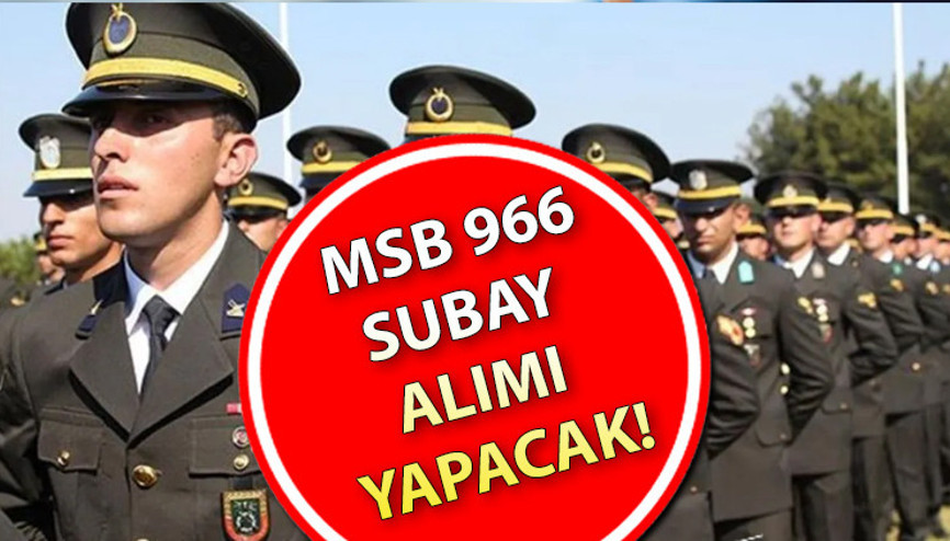 2022 MSB SUBAY ALIMI: Başvuru şartları ve toplam kontenjan açıklandı… Başvuru nasıl yapılır