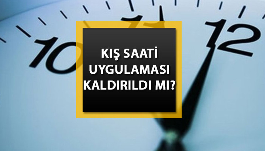 Kış saati uygulaması kaldırıldı mı Kış saati uygulaması ne zaman, geçilecek mi Kış saati uygulaması kaldırıldı mı Kış saati uygulaması ne zaman, geçilecek mi
