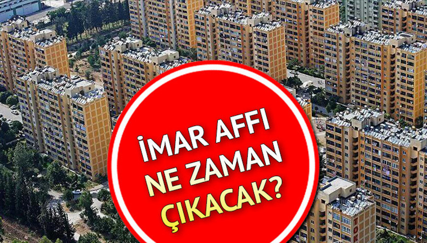 İmar barışında son durum... İmar affı ne zaman çıkacak İmar barışında son durum... İmar affı ne zaman çıkacak