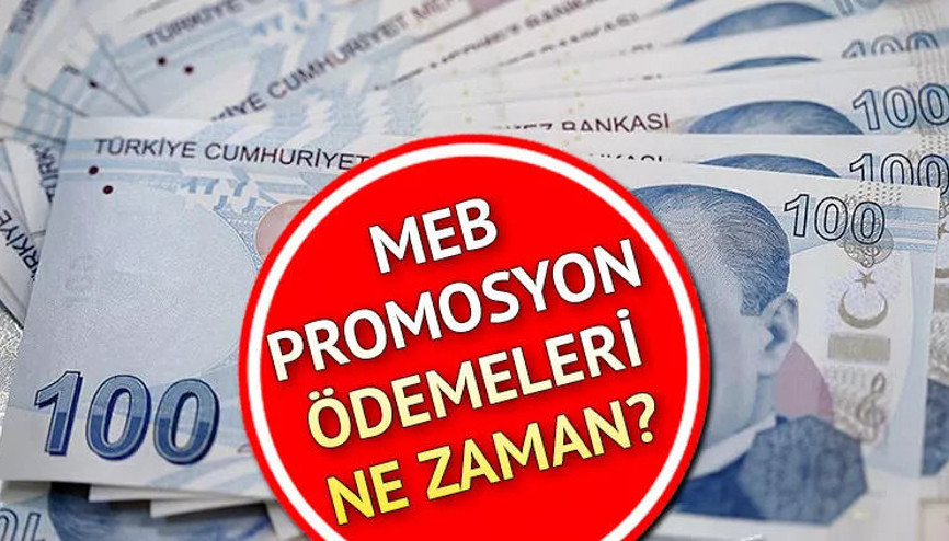 MEB personel promosyon ücretleri arttı... Öğretmene banka promosyonu ne zaman verilecek