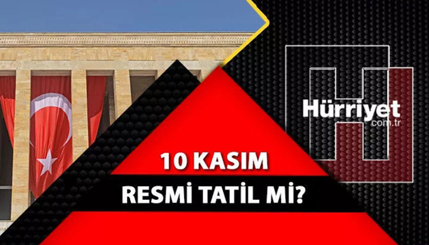 10 Kasım resmi tatil mi, okullar yarım gün mü 10 Kasım Atatürkü Anma Günü hangi güne denk geliyor