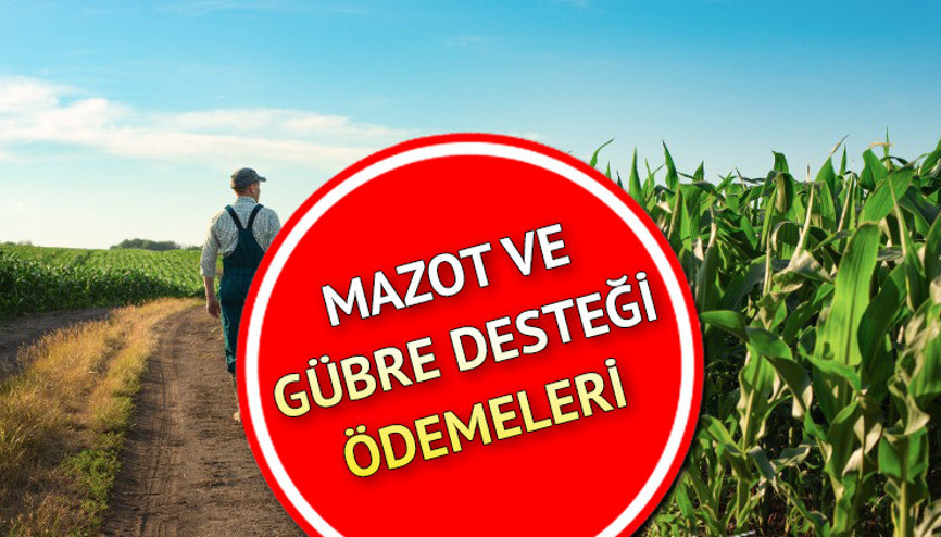 Tarımsal destek ödemeleri yattı mı, ne zaman yatacak Bakan Kirişci mazot ve gübre desteği ödemeleri müjdesini verdi