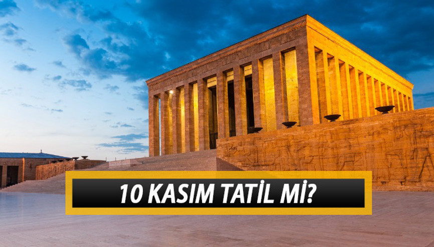 10 Kasım resmi tatil mi, hangi güne denk geliyor 10 Kasımda okullar tatil olacak mı