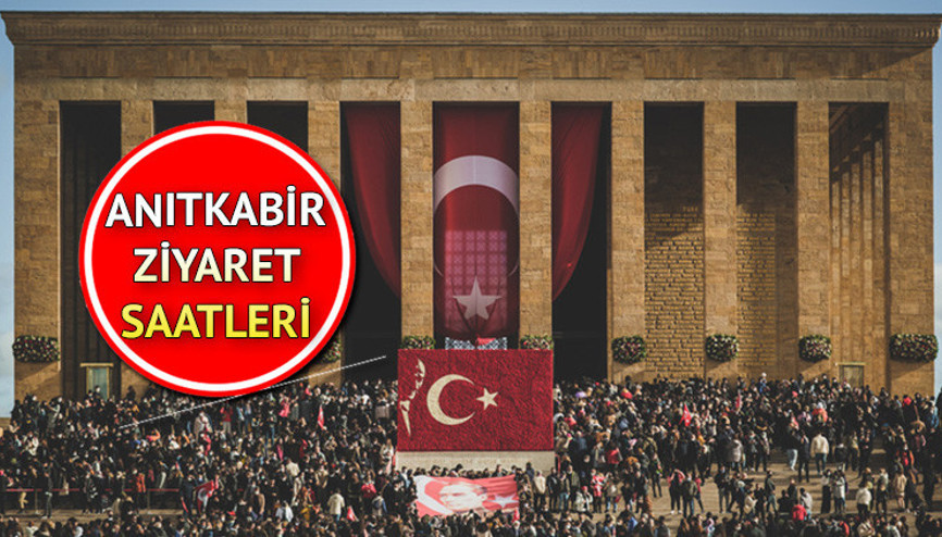 10 Kasım Anıtkabir ziyaret saatleri: Anıtkabir kaçta açılıyor, kaçta kapanıyor