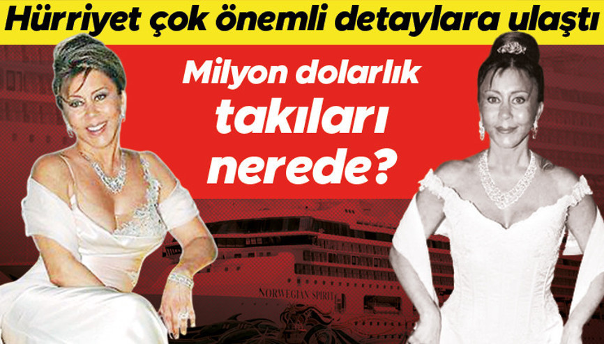 Dev gemideki sır 20 saat... Dilek Ertekin milyon dolarlık takıları nerede