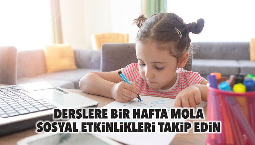 Derslere bir hafta mola