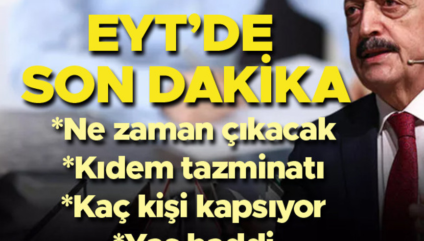 EYT  BUGÜN SON DAKİKA GELİŞMELERİ: Bakan Bilgin’den 5 bin prim günü ile kadın ve erkek yıl şartı açıklaması 11 Kasım EYT ne zaman çıkacak, kimler faydalanacak