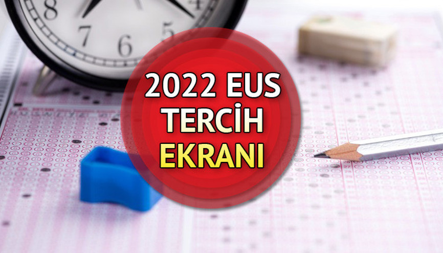 ÖSYM duyurdu, 2022 EUS tercihleri başladı Eczacılıkta Uzmanlık Eğitimi Giriş Sınavı tercihleri nasıl yapılır