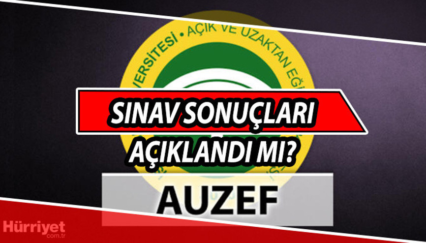 AUZEFte dikkatler bu sayfaya çevrildi.. AUZEF sınav sonuçları açıklandı mı