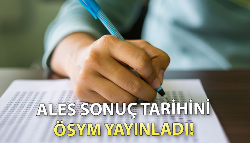 ALES sonuçları 2022 ne zaman açıklanacak ÖSYM TAKVİMİ | ALES puanı geçerlilik süresi ve baraj puanı