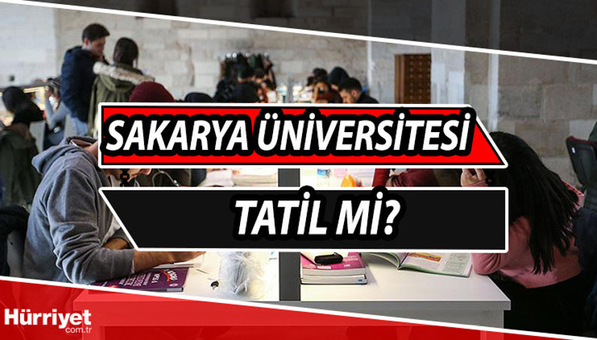Sakarya Üniversitesi tatil mi, vizeler iptal mi Rektörden ve üniversiteden mesaj Sakarya Üniversitesi tatil mi, vizeler iptal mi Rektörden ve üniversiteden mesaj