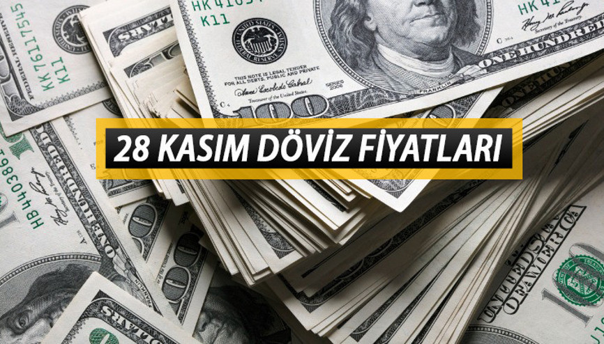 DÖVİZ FİYATLARI: Dolar bugün ne kadar 1 Dolar kaç TL İşte 28 Kasım güncel Dolar, Euro ve Sterlin fiyatları...