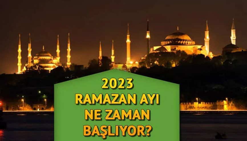Ramazan ne zaman 2023, hangi ayda Ramazan ayı başlangıcı ve Ramazan Bayramı tarihleri (Diyanet)