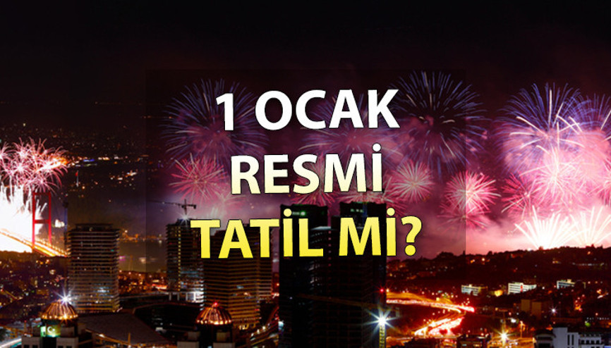 1 Ocak resmi tatil mi 31 Aralık yarım gün mü 2023 Yılbaşı tatili hangi güne denk geliyor, kaç gün tatil olacak 1 Ocak resmi tatil mi 31 Aralık yarım gün mü 2023 Yılbaşı tatili hangi güne denk geliyor, kaç gün tatil olacak
