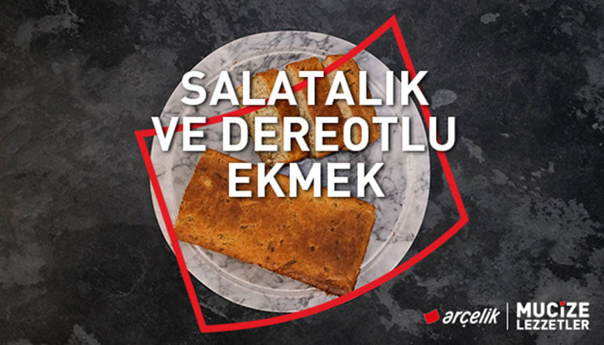 Salatalık ve dereotulu ekmek tarifi | Mucize Lezzetler